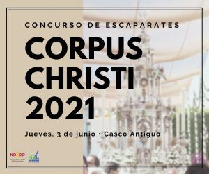 Concurso de escaparates Corpus Christi 2021